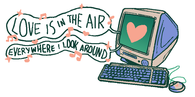 Ilustração com um computador que tem um coração na tela e a frase "Love is in the air, everywhere you look around"