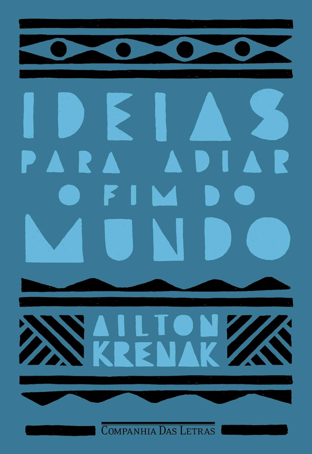 IDEAiS-PARA-ADIAR-O-FIM-DO-MUNDO-ailton-krenak